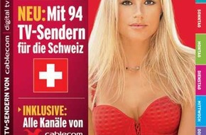 Cablecom: TV DIGITAL startet Ausgabe in der Schweiz: Kooperationspartner ist der führende Fernsehanbieter Cablecom