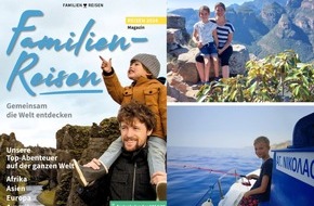Global Communication Experts: Neues erlebe Familien-Magazin präsentiert inspirierende Reiseziele weltweit