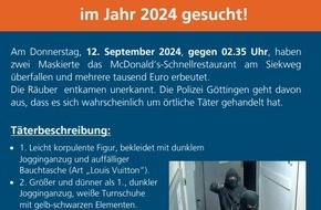 Polizeiinspektion G&ouml;ttingen: POL-G&Ouml;: (129/2026) Ermittlungen nach &Uuml;berfall auf Schnellrestaurant in G&ouml;ttingen-Grone im September 2024 gehen weiter - Polizei geht inzwischen von &ouml;rtlichen T&auml;tern aus