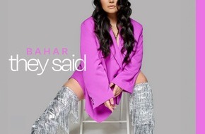Bahar Kizil: Bahar Kizil feiert Comeback mit Single „THEY SAID“ zum Weltfrauentag