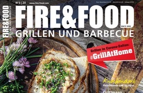 FIRE&FOOD Verlag GmbH: #GrillAtHome - Wir bleiben dann mal hier!