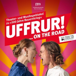 UFFRUR! ... on the road! Bauernkriegs-Theaterspektakel tourt im Sommer 2025 durch den Südwesten