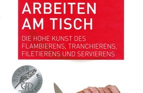 GastroSuisse: Fachpublikation von édition gastronomique ausgezeichnet / Silbermedaille für das Buch "Arbeiten am Tisch"