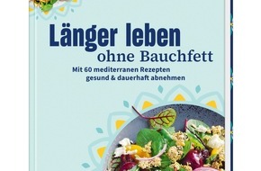 Wort & Bild Verlag - Verlagsmeldungen: Neuer Apotheken Umschau-Ratgeber: "Länger leben ohne Bauchfett. Warum eine schlanke Körpermitte Ihrer Gesundheit guttut."