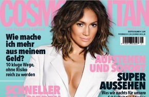 Bauer Media Group, Cosmopolitan: Jennifer Lopez in COSMOPOLITAN: "Ich bin ein absolutes Märchenmädchen, ich wollte immer alles"