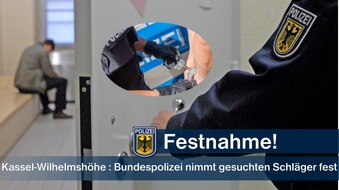 Bundespolizeiinspektion Kassel: BPOL-KS: Bundespolizei nimmt gesuchten Schläger fest
