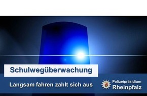 Polizeidirektion Neustadt/Weinstraße: POL-PDNW: Schulwegüberwachung in Neustadt
