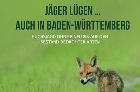 Wildtierschutz Deutschland e.V.: Füchse Baden-Württemberg: Jäger lügen wie gedruckt