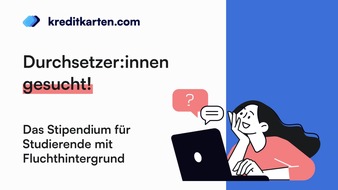 Startdowns GmbH: Chancen schaffen: Kreditkarten.com mit Stipendienprogramm für durchsetzungsstarke Studierende mit Fluchthintergrund