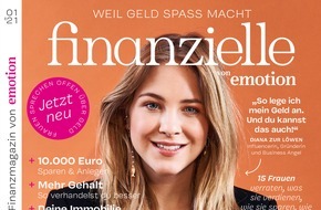 EMOTION Verlag GmbH: Über Geld spricht man nicht, Frau aber schon / finanzielle von EMOTION feiert Premiere mit Launch des Printmagazins und digitalem Start von Website und Membership-Programm