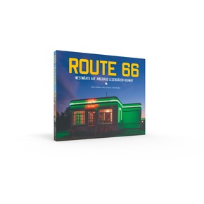 ROUTE 66 – Neuer Bildband erzählt von Amerikas legendärem Highway