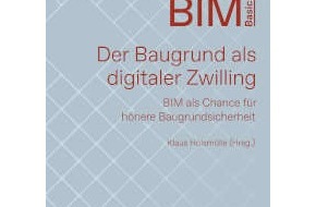 buildingSMART: Neu im bSD Verlag: Der Baugrund als digitaler Zwilling