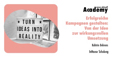 news aktuell Academy: Erfolgreiche Kampagnen gestalten: Von der Idee zur wirkungsvollen Umsetzung / Eine Inhouse-Schulung der news aktuell Academy