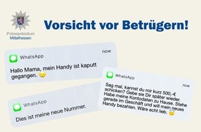 Polizeipräsidium Mittelhessen - Pressestelle Gießen: POL-GI: Achtung! Kripo Gießen warnt vor Betrugsmasche über Messenger Dienst