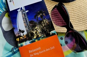 Hauptzollamt Singen: HZA-SI: Reisetipps vom Zoll / So bleibt die Rückkehr aus dem Urlaub stressfrei