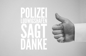 Polizeipräsidium Rheinpfalz: POL-PPRP: Wir sagen DANKE