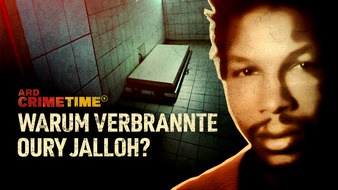 WDR Westdeutscher Rundfunk: ARD Crime-Time: Warum verbrannte Oury Jalloh?