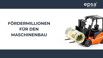 EPSA Deutschland GmbH: Forschungszulage: Fördermillionen für den Maschinenbau