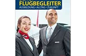 Presse für Bücher und Autoren - Hauke Wagner: Beruf Flugbegleiter - Ausbildung - Alltag - Zukunft