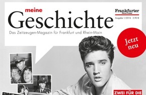 Mediengruppe Frankfurt: Frankfurter Neue Presse führt regionales Zeitzeugen-Magazin ein