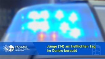 Polizeipräsidium Oberhausen: POL-OB: Junge (14) um 16:30 Uhr mitten im Centro beraubt