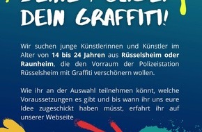 Polizeipräsidium Südhessen: POL-DA: Rüsselsheim: Polizei sucht junge Künstler/"Deine Polizei-Dein Graffiti"