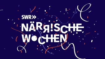 SWR - Südwestrundfunk: Närrische Wochen im SWR - Sendungen zur fünften Jahreszeit ab 9. Januar 2024