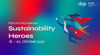 DQS Holding GmbH: Helden gesucht: DQS und DGQ vergeben die Sustainability Heroes Awards 2022 / Bewerbungsstart f&uuml;r den Nachhaltigkeitspreis ist erfolgt