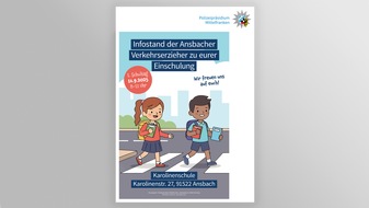 Polizeipräsidium Mittelfranken: POL-MFR: (877) Schulstart in Bayern - Das Polizeipräsidium Mittelfranken informiert an einem Infostand in Ansbach über die Gefahren des Schulwegs - Einladung an Medienvertreter