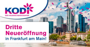 KODi Diskontläden GmbH: Innerhalb eines Jahres: KODi feiert dritte Neueröffnung in Frankfurt am Main!