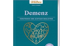 Wort & Bild Verlagsgruppe - Unternehmensmeldungen: Neuer Apotheken Umschau-Ratgeber: "Demenz. Verstehen und achtsam begleiten" / Ein Ratgeber für betreuende Angehörige mit zahlreichen Tipps, Checklisten und Übungen