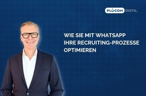 PLÜCOM DIGITAL: Wie Sie mit WhatsApp Ihre Recruiting-Prozesse optimieren