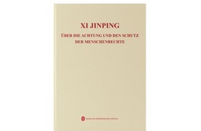 Foreign Languages Press: Chinas aktive Beteiligung an und Förderung von Menschenrechten in der Weltpolitik