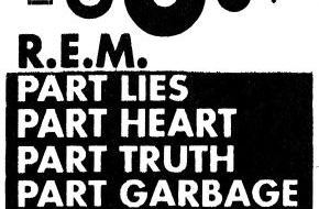 Warner Music Group Germany: Abschied nach 31 Jahren: R.E.M. veröffentlichen am 11.11. die ultimative Karriere Rückschau "R.E.M., Part Lies, Part Heart, Part Truth, Part Garbage, 1982-2011"! (mit Bild)