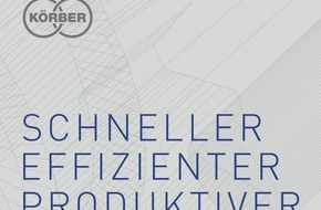 Körber AG: Erfolgreiches Jahr für Körber: Starkes operatives Wachstum, weitere Stärkung der weltweiten Aktivitäten und Technologieposition sowie konsequenter Ausbau der digitalen Lösungskompetenz