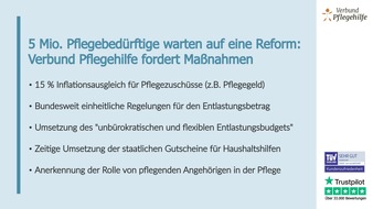 Verbund Pflegehilfe: Pflegepolitik in Deutschland: 5 Mio. Pflegebedürftige warten auf eine Reform / Beitragserhöhung ist das Mittel der Wahl, Herr Gesundheitsminister?