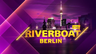 rbb - Rundfunk Berlin-Brandenburg: 'Riverboat' künftig gemeinsam von MDR und rbb