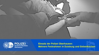 Polizeipräsidium Oberhausen: POL-OB: Gemeinsame Pressemitteilung der Staatsanwaltschaft Duisburg und der Polizei Oberhausen: Mehrere Festnahmen in Duisburg und Gelsenkirchen