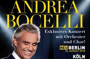Global Event & Entertainment GmbH: DIE SENSATION IST PERFEKT - Weltstar ANDREA BOCELLI gibt ein Konzert auf der Waldbühne in BERLIN am 24. August 2018!