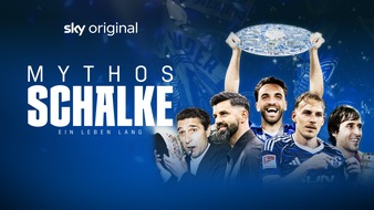 Sky Deutschland: Sky Original Doku "Mythos Schalke - Ein Leben lang" ab 28. August auf Sky und WOW