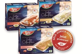 iglo Deutschland: Ab sofort gilt: Geld-zurück-Garantie auf iglo Feinschmecker Saftige Ofenfilets (BILD)