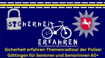Polizeiinspektion G&ouml;ttingen: POL-G&Ouml;: (91/2026) Polizei G&ouml;ttingen startet Pr&auml;ventionsaktion "Sicherheit erfahren" - Themenradtour f&uuml;r Seniorinnen und Senioren 60+