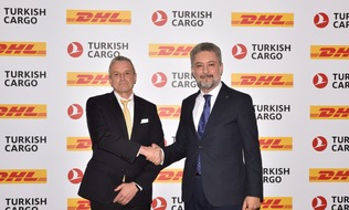 DHL Group: PM: DHL Global Forwarding und Turkish Cargo unterzeichnen Memorandum of Understanding / PR: DHL Global Forwarding and Turkish Cargo sign a Memorandum of Understanding to strengthen their cooperation