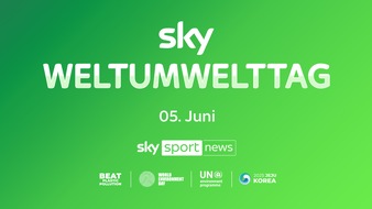 Sky Deutschland: Der große Weltumwelttag am 5. Juni 2025 auf Sky Sport