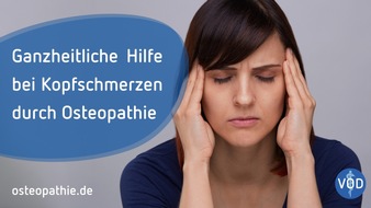 Verband der Osteopathen Deutschland e.V.: Osteopathie: Ganzheitliche Hilfe bei Kopfschmerzen / Verband der Osteopathen Deutschland (VOD) e.V. zum Weltkopfschmerztag 2025