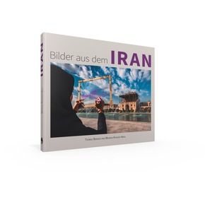 Bilder aus dem Iran – Neu in der Edition Bildperlen