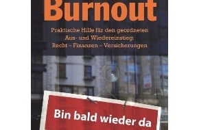 Wiley-VCH Verlag GmbH & Co. KGaA: Diagnose Burnout: Wie schafft man es, aus dem Beruf aus- und später wieder einzusteigen?  Rechtsanwältin, Autorin und Betroffene Iris Riffelt gibt Tipps.
