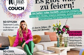 Gruner+Jahr, Couch: Vom Pocket zur 360-Grad-Marke und Love Brand der Living-Szene: COUCH wird 10 Jahre alt