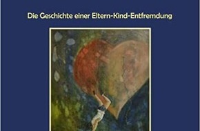 Presse für Bücher und Autoren - Hauke Wagner: "Der entfremdete Sohn" - Eine Geschichte über Eltern-Kind-Entfremdung
