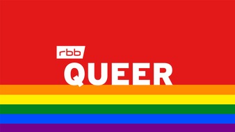 rbb - Rundfunk Berlin-Brandenburg: Die Filmreihe rbb QUEER geht am 24. Juni in die vierte Runde